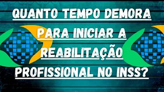 Quanto tempo demora Reabilitação Profissional Cursos oferecidos pelo Inss Reabilitação Profissional