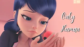 Marinette Dupain-Cheng | Only Human