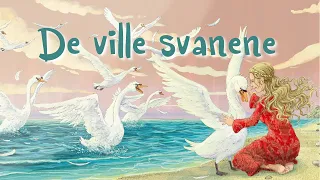 De ville svanene. Etter et eventyr av Hans Christian Andersen.