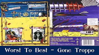 Gone Troppo: Ranking Album Songs From Worst To Best!