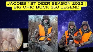 Jacobs 1st Deer Season 2022| Big Ohio Buck 350 Legend