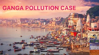 GANGA POLLUTION CASE | M C MEHTA | LEGAL JURISPRUDENCE #gangariver #pollution #casestudy #caselaws