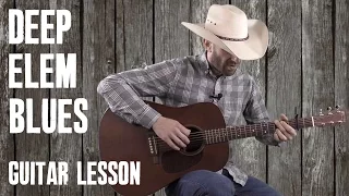 Deep Elem Blues - Guitar Lesson Tutorial