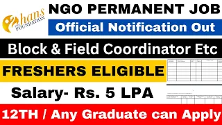 BIG NGO FULL TIME VACANCY 2024 | SALARY- 5 LPA | FRESHERS ELIGIBLE | NGO JOBS 2024 | APPLY ALL INDIA