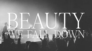 Beauty + We Fall Down (Live) - Bethel Music, David Funk