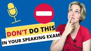 ⛔ DON'T DO THIS IN YOUR SPEAKING EXAM (Part 1)