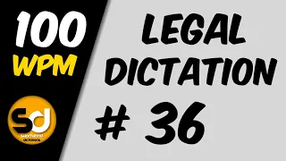 # 36 | 100 wpm | Legal Dictation | Shorthand Dictations