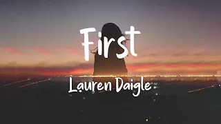 Lauren Daigle - First (lyrics)  | 1 Hour