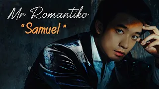 Mr Romantiko - " Samuel "