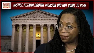 Justice Jackson Makes Waves In 1st SCOTUS Arguments | 'She Ready For Y'all' | Roland Martin