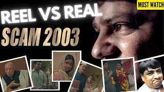 SCAM 2003 REEL VS REAL CHARACTERS | Part 3 - All Episodes