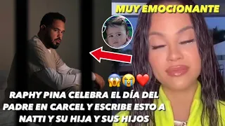 Raphy Pina Celebra Feliz Día Del Padre En Cárcel y Dice Esto a Natti Natasha y Su Hija Vida Isabelle