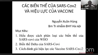 CÁC BIẾN THỂ CỦA SARS-CoV-2 VÀ HIỆU LỰC CỦA VACCINE | BS. Nguyễn Xuân Hùng