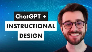 How to Use ChatGPT for Instructional Design