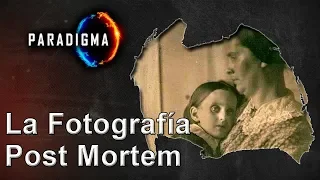 031 LA FOTOGRAFÍA POST MORTEM