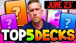 Top 5 Clash Royale Decks AFTER Balance Changes (June 2023)