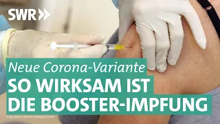 Wie gut schützt die Booster-Impfung gegen neue Corona-Varianten? | Doc Fischer SWR