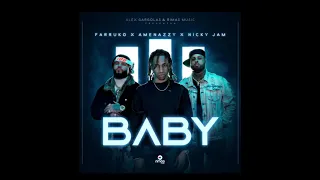 Farruko, Amenazzy & Nicky Jam - Baby (Official Music)