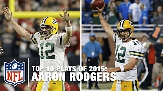 Top 10 Aaron Rodgers Highlights of 2015 | NFL