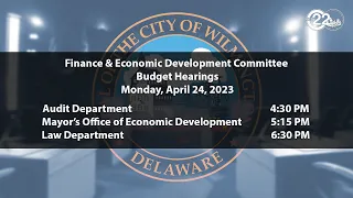 FY2024 Budget Hearings | Audit, OED, Law | 4/24/2023