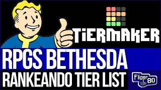 TIER LIST RANQUEANDO: RPGS BETHESDA