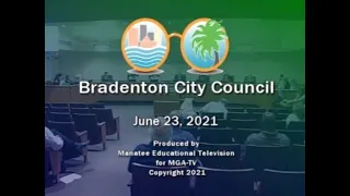 Bradenton City Council Meeting, June 23, 2021