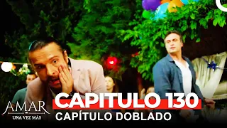 Amar Una Vez Más Capitulo 130 (Doblado en Español)