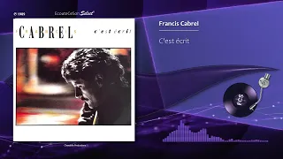 Francis Cabrel - C'est écrit |[ French Pop ]| 1989