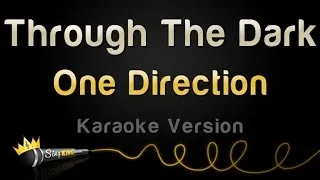 One Direction - Through The Dark (Karaoke Version)