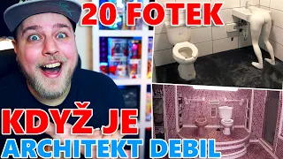 20 FOTEK KDYŽ JE ARCHITEKT DEBIL 2