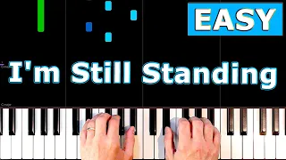 Elton John - I'm Still Standing - EASY Piano Tutorial - [Sheet Music]