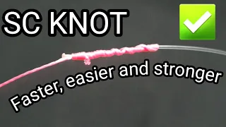 Fishing knot : Sc knot Braided To Fluorocarbon ||Faster, easier and stronger