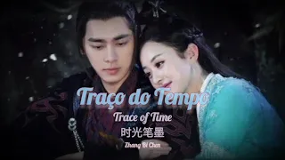 【Trace Of Time】- Zhang Bi Chen Ost. Legend Of Chusen