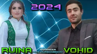 VOHID& RUINA 2024 GUL BA DOMONI TUYAM