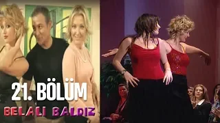 Belalı Baldız 21. Bölüm