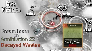 [Arknights] "DreamTeam" on Annihilation 22 "Decayed Wastes"