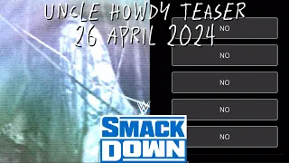 Uncle Howdy QR TEASERS | WWE Smackdown 26 April