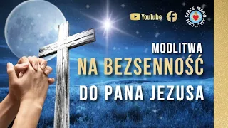 KRÓTKA MODLITWA NA BEZSENNOŚĆ ⭐️ MODLITWA WIECZORNA DO PANA JEZUSA  UFAM TOBIE JEZU