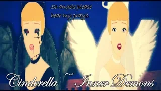 cinderella ~ inner demons