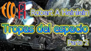 Tropas del espacio   Robert A  Heinlein   Parte 2