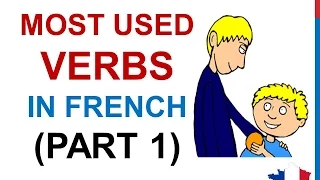 French Lesson 231 - 100 Most common verbs in French PART 1 Most used basic French words