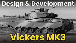 Vickers Mk3 - Tank Design & Development