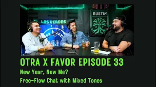 Otra X Favor Episode 33: New Year, New Me? (Bilingual)
