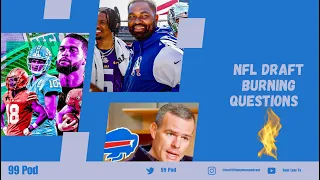 Four Biggest Burning Questions for the upcoming 2024 NFL Draft | NFL | 99 Pod