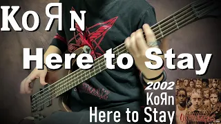 KoRn - Here to Stay Bass cover [Untachables]