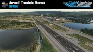 MSFS 2020 | REVIEW: Aerosoft Trondheim-Vaernes scenery for Microsoft Flight Simulator 2020