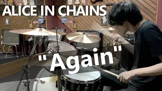 ALICE IN CHAINS - Again (Drum Cover)