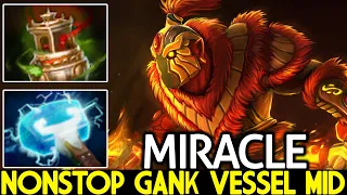 MIRACLE [Ember Spirit] Nonstop Gank Vessel Mid Cancer Game Dota 2