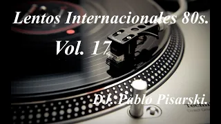 Lentos Internacionales 80s. 17 DJ. Pablo Pisarski.