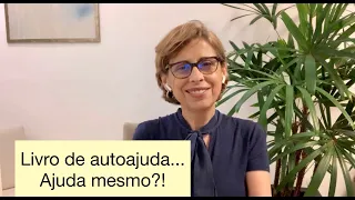 Livro de autoajuda... ajuda mesmo?!